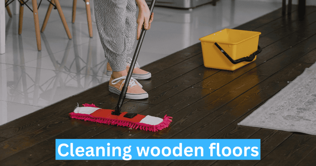 Cleaning wooden floors